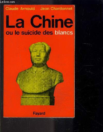 LA CHINE OU LE SUICIDE DES BLANCS