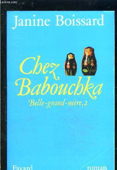 CHEZ BABOUCHKA- BELLE GRAND MERE 2