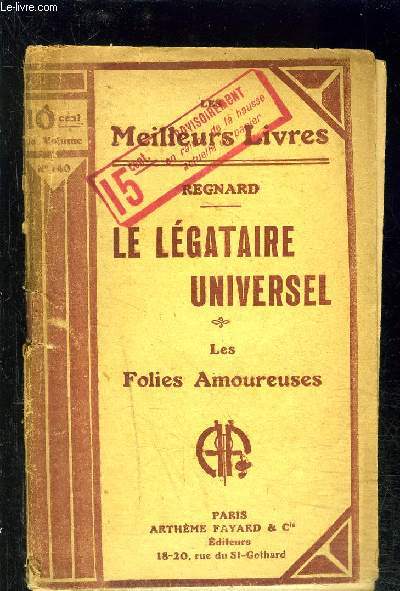 LE LEGATAIRE UNIVERSEL- LES FOLIES AMOUREUSES