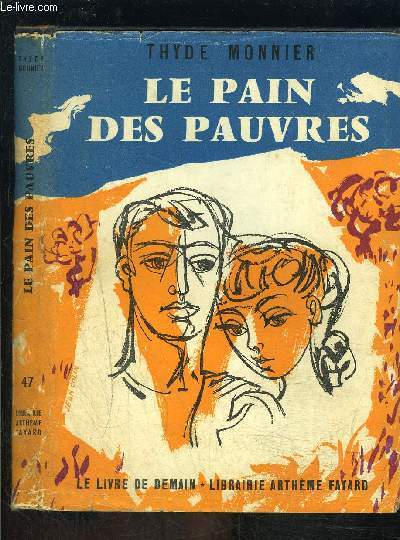 LE PAIN DES PAUVRES- LE LIVRE DE DEMAIN N47