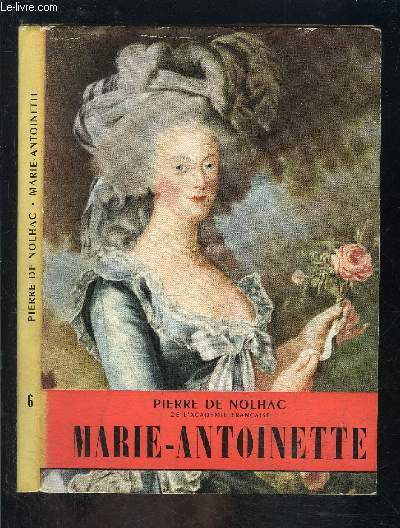 MARIE ANTOINETTE- L HISTOIRE ILLUSTREE N6