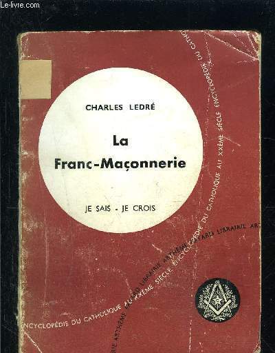 LA FRANC MACONNERIE- JE SAIS- JE CROIS N148