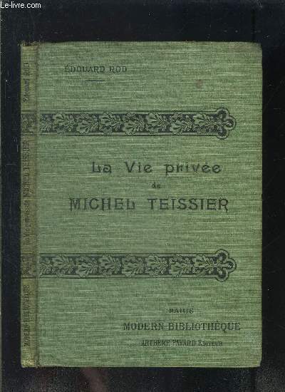 LA VIE PRIVEE DE MICHEL TEISSIER- COLLECTION MODERN-BIBLIOTHEQUE