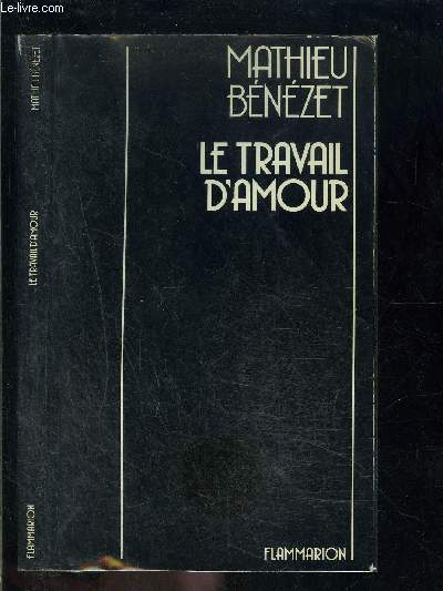 LE TRAVAIL D AMOUR- DE LA LANGUE- juillet 1979- novembre 1983