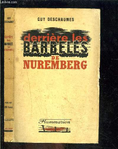 DERRIERE LES BARBELES DE NUREMBERG