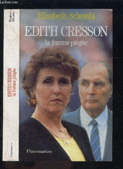 EDITH CRESSON LA FEMME PIEGEE