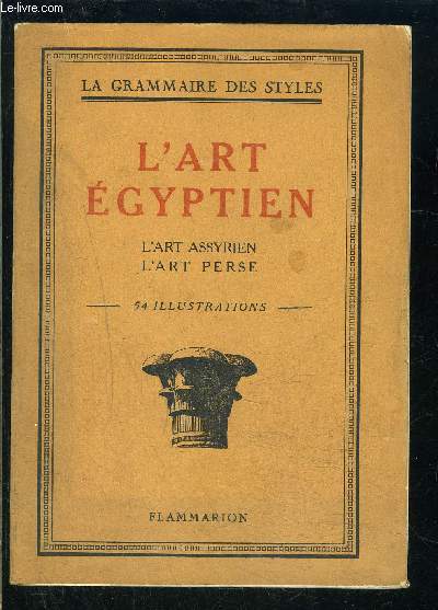 L ART EGYPTIEN- L ART ASSYRIEN L ART PERSE