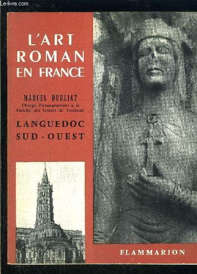 L ART ROMAN EN FRANCE LANGUEDOC SUD OUEST