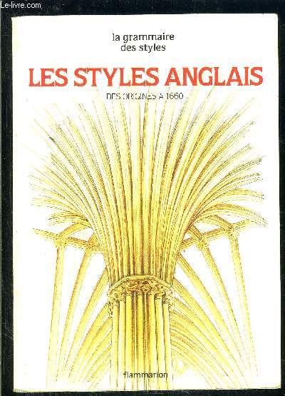LES STYLES ANGLAIS- DES ORIGINES A 1660