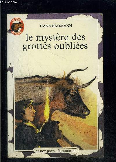LE MYSTERE DES GROTTES OUBLIEES- PERE CASTOR N29