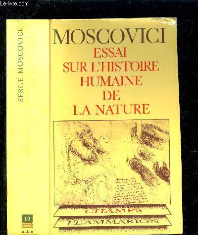 ESSAI SUR L HISTOIRE HUMAINE DE LA NATURE- COLLECTION CHAMP PHILOSOPHIQUE N10