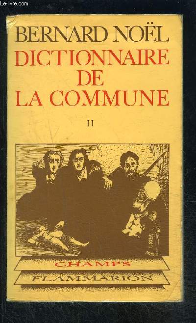 DICTIONNAIRE DE LA COMMUNE II- COLLECTION CHAMPS N54
