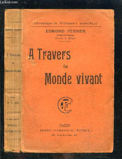 A TRAVERS LE MONDE VIVANT- BIBLIOTHEQUE DE PHILOSOPHIE SCIENTIFIQUE