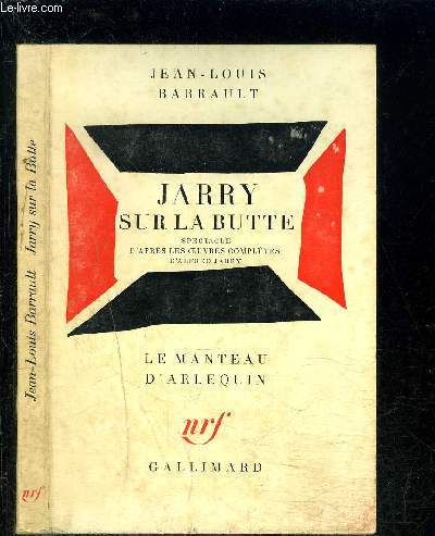 JARRY SUR LA BUTTE- SPECTACLE D APRS LES OEUVRES COMPLETES D ALFRED JARRY / LE MANTEAU D ARLEQUIN