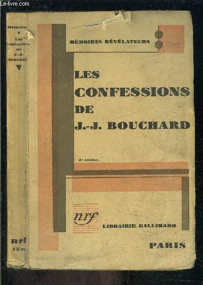 LES CONFESSIONS DE J.J. BOUCHARD / MEMEOIRS REVELATEURS