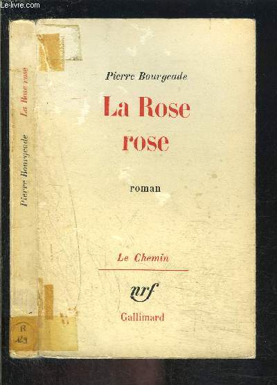 LA ROSE ROSE / LE CHEMIN