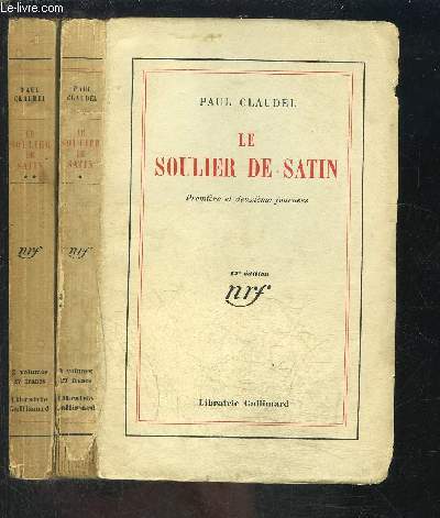 LE SOULIER DE SATIN- 2 TOMES EN 2 VOLUMES- 1re et 2me journes - 3me et 4me journes