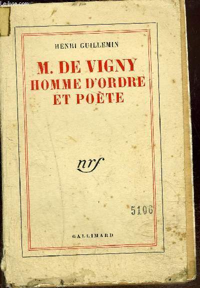 M. DE VIGNY HOMME D'ORDRE ET POETE