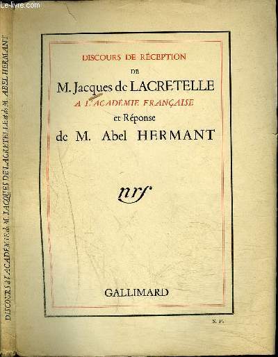 DISCOURS DE M.JACQUES DE LACRETELLE ET REPONSE DE M.ABEL HERMANT