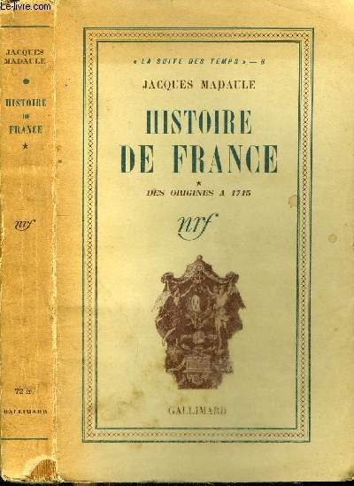 HISTOIRE DE FRANCE : DES ORIGINES A 1715
