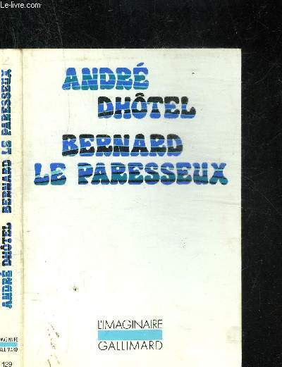 BERNARD LE PARESSEUX .COLLECTION L IMAGINAIRE