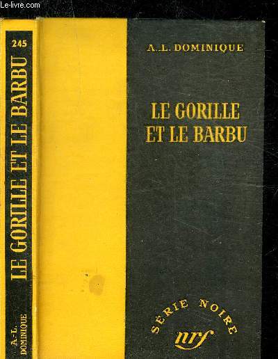 LE GORILLE ET LE BARBU - COLLECTION SERIE NOIRE 245