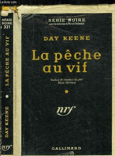 LA PECHE AU VIF - COLLECTION SERIE NOIRE 331