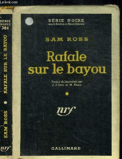 RAFALE SUR LE BAYOU - COLLECTION SERIE NOIRE 384