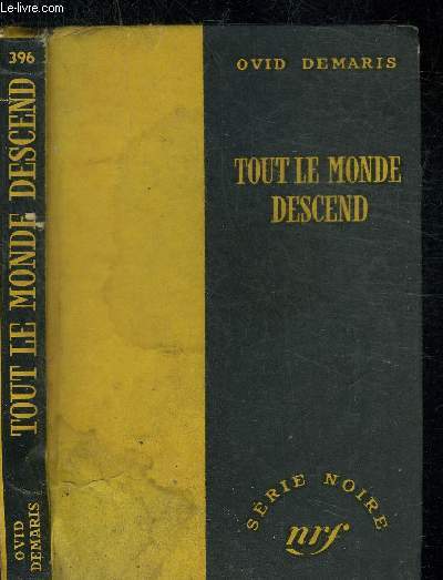 TOUT LE MONDE DESCEND - COLLECTION SERIE NOIRE 396
