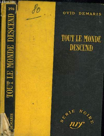 TOUT LE MONDE DESCEND - COLLECTION SERIE NOIRE 396