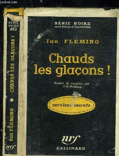 CHAUDS LES GLACONS ! -COLLECTION SERIE NOIRE 402