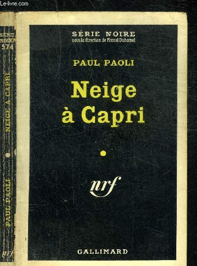 NEIGE A CAPRI - COLLECTION SERIE NOIRE 574