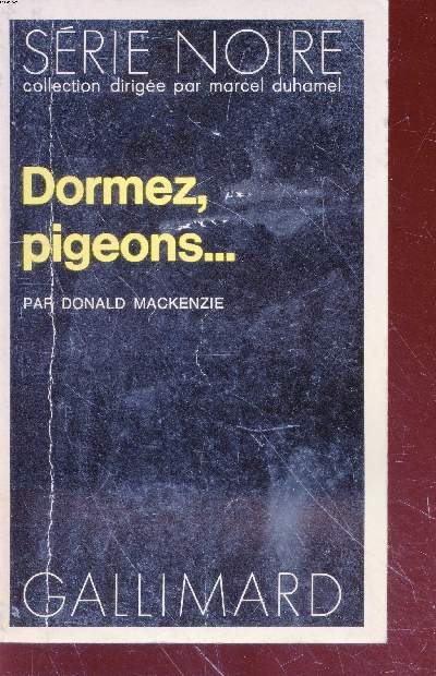 Dormez, pigeons... collection srie noire n1481
