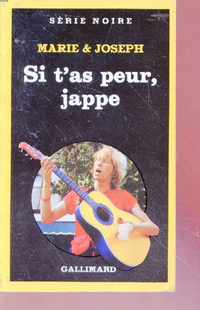 Si t'as peur, jappe collection srie noire n1980