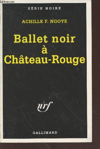 Ballet noir  chteau-Rouge collection srie noire n2618