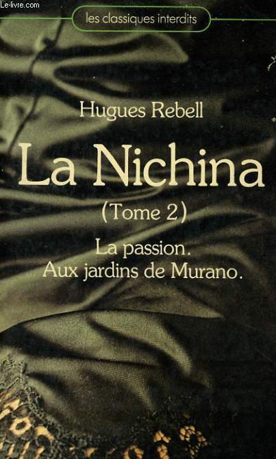 LA NICHINA, TOME 2: LA PASSION / AUX JARDINS DE MURANO