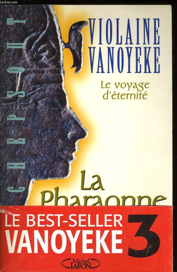 LA PHARAONNE, 3: LE VOYAGE D'ETERNITE