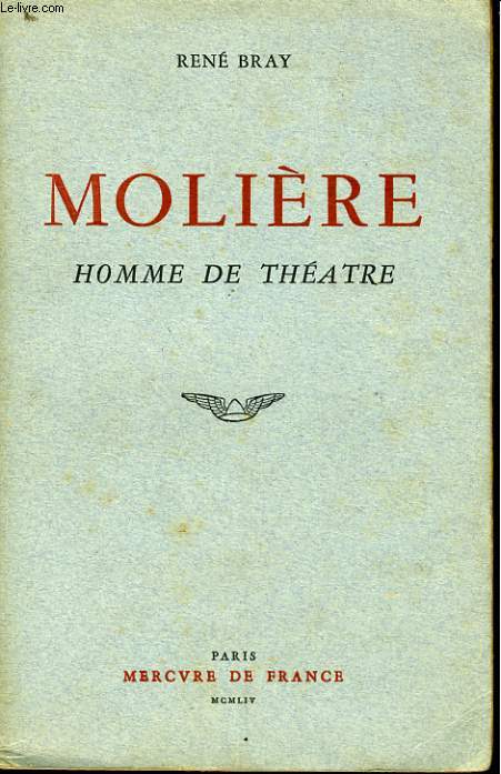 MOLIERE, HOMME DE THEATRE