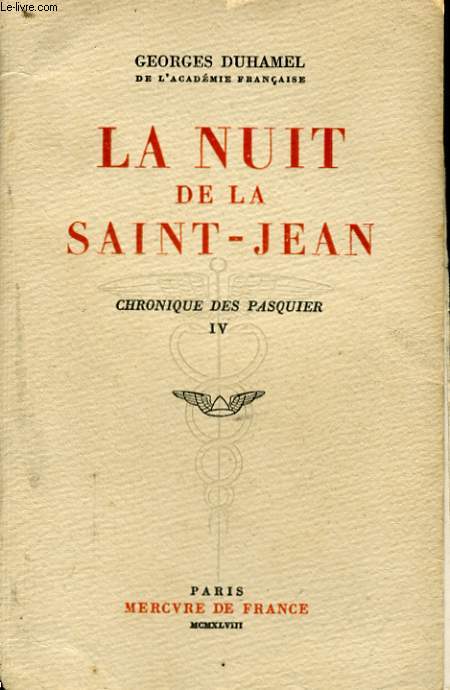 LA NUIT DE LA SAINT-JEAN, CHRONIQUE DES PASQUIER, IV