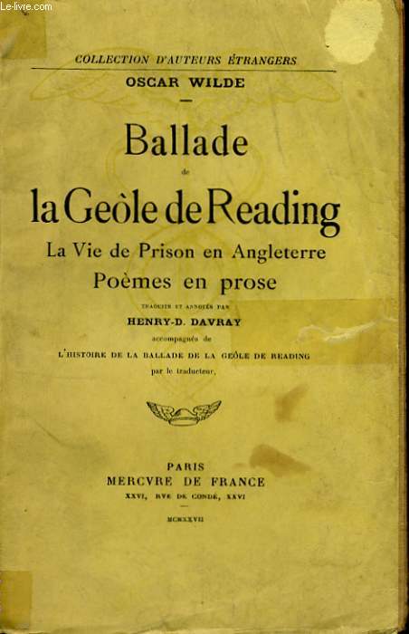 BALLADE DE LA GEOLE DE READING, LA VIE DE PRISON EN ANGLETERRE, POEMES EN PROSE