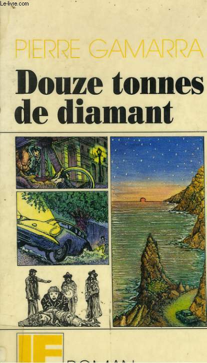 DOUZE TONNES DE DIAMANT