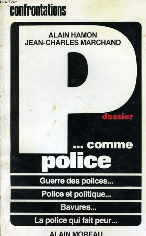 DOSSIER P... COMME POLICE
