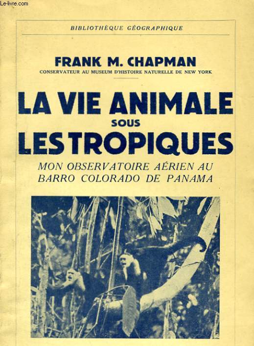 LA VIE ANIMALE SOUS LES TROPIQUES