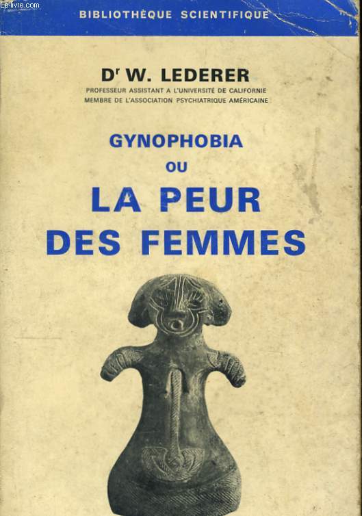 GYNOPHOBIA OU LA PEUR DES FEMMES