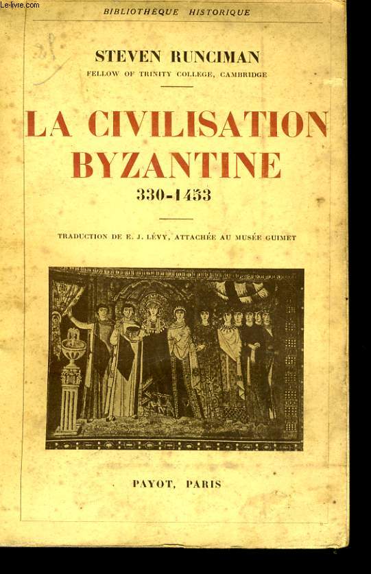 LA CIVILISATION BYZANTINE 330-1453