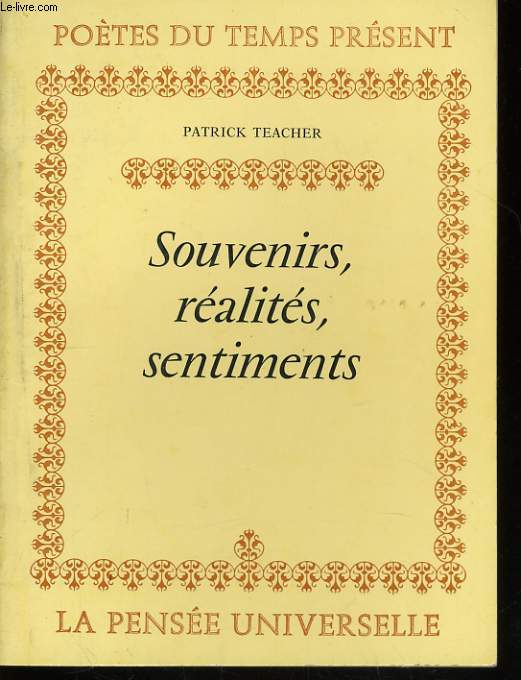SOUVENIRS, REALITES, SENTIMENTS
