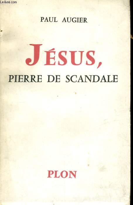 JESUS, PIERRE DE SCANDALE