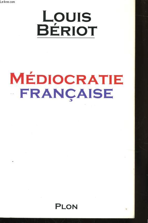 MEDIOCRATIE FRANCAISE