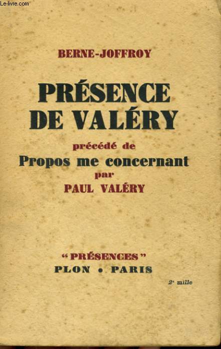 PRESENCE DE VALERY prcd de PROPOS ME CONCERNANT par PAUL VALERY