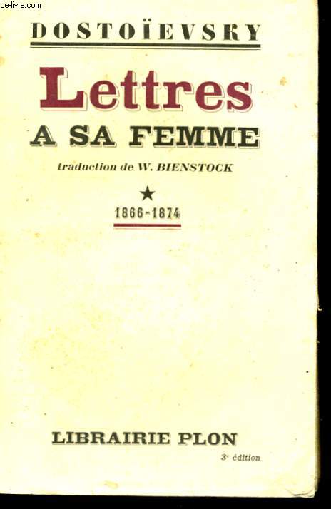 LETTRES A SA FEMME, TOMES 1 et 2, 1875-1880